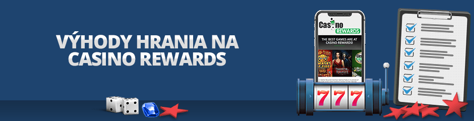 výhody hrania na stránkach casino rewards